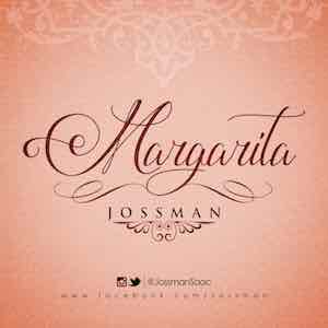 Jossman - Margarita.jpeg